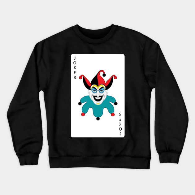 Joker card Crewneck Sweatshirt by AlanSchell76